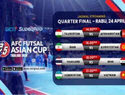 Jadwal 8 Besar AFC Futsal Asian Cup Thailand 2024, Tonton di RCTI+