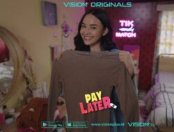 Series Pay Later Jadi Tontonan Wajib Bagi Pecinta Genre Komedi Drama Romansa!