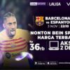 Jadwal dan Link Nonton Barcelona vs Espanyol Pekan ini di Vision+