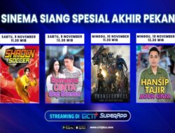 Jadwal Film Akhir Pekan Ini, Streaming Gratis di RCTI+ SuperApp